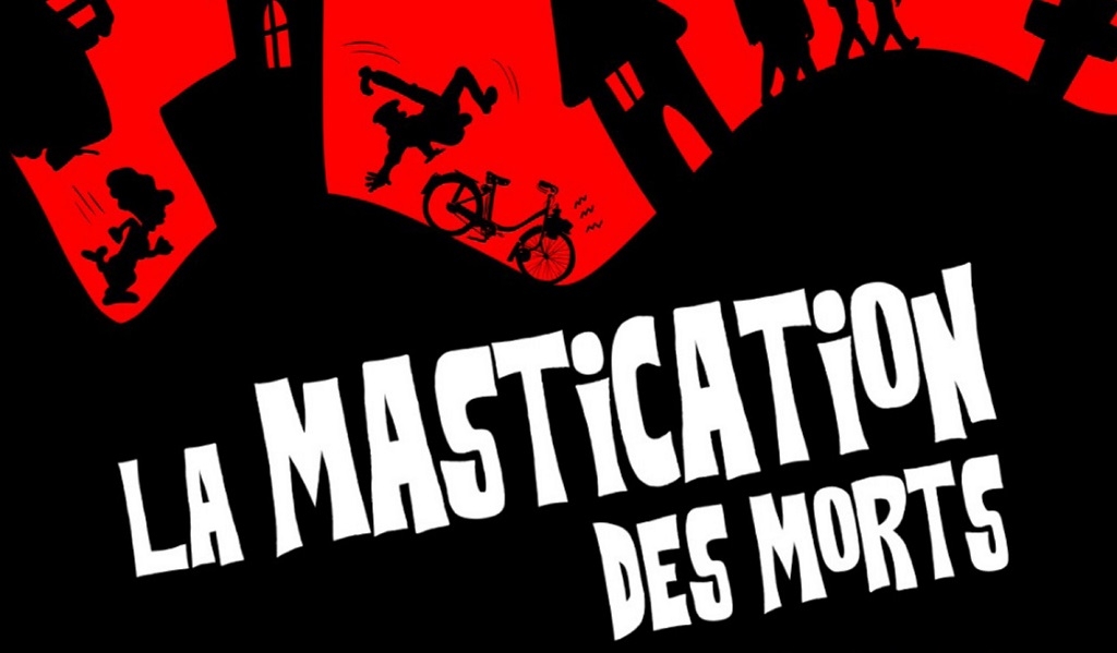 LA MASTICATION DES MORTS