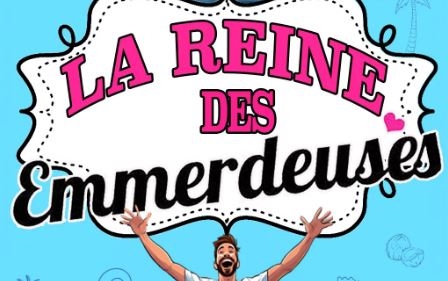 La Reine des emmerdeuses