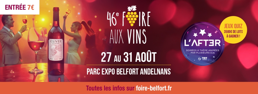 46ème FOIRE AUX VINS de BELFORT / ANDELN